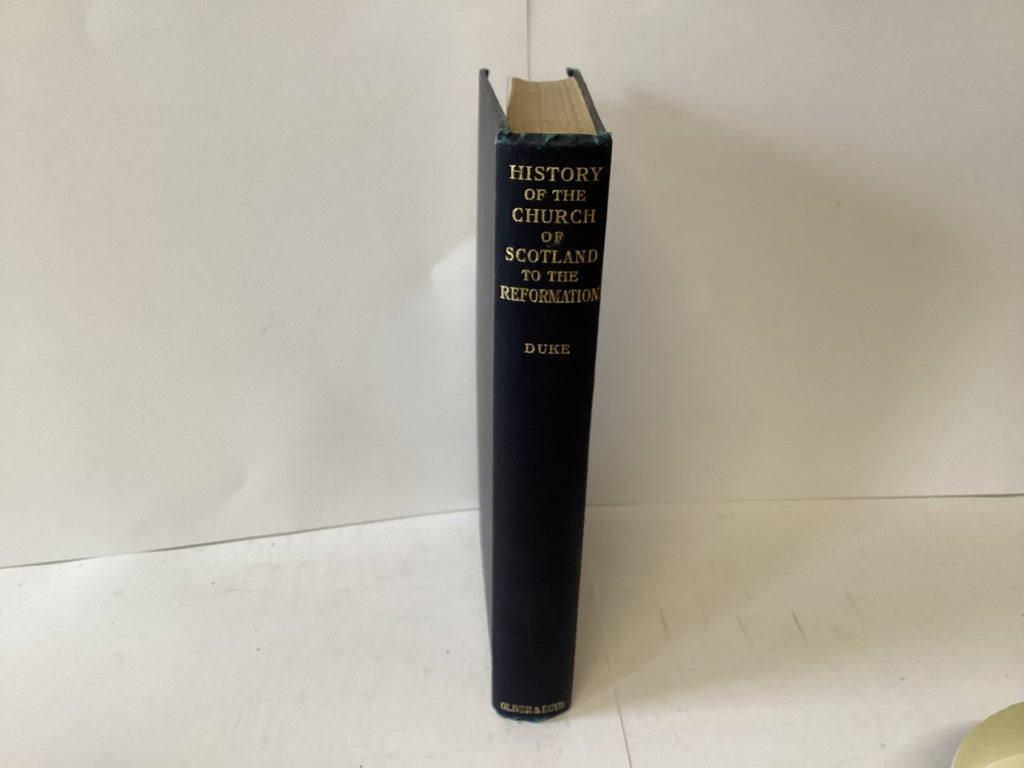 History of the Church Of Scotland to the Reformation (John Gowan Collection)