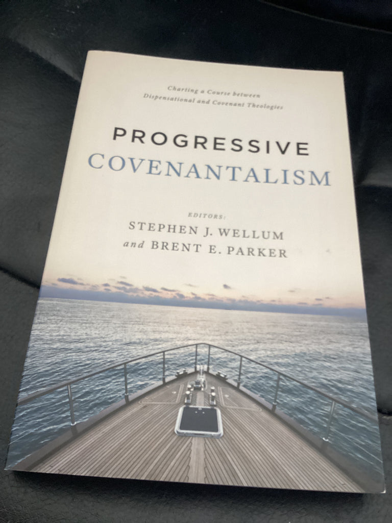 Progressive Covenantalism (Used Copy)