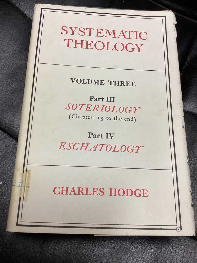 Systematic Theology; Volume 3  (Used Copy)