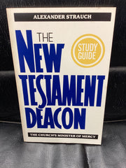 The New Testament Deacon - The Church's Minister of Mercy (Used Copy)