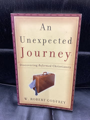 An Unexpected Journey - Discovering Reformed Christianity (Used Copy)