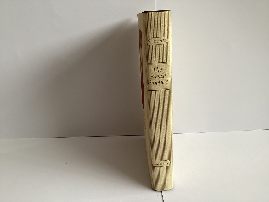 The French Prophets: The History of a Millenarian Group in Eighteenth-Century England (John Gowan Collection)