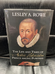 The Life and Times of Arthur Hildersham: Prince among Puritans (Used Copy)