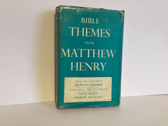 Bible Themes From Matthew Henry (John Gowan Collection)