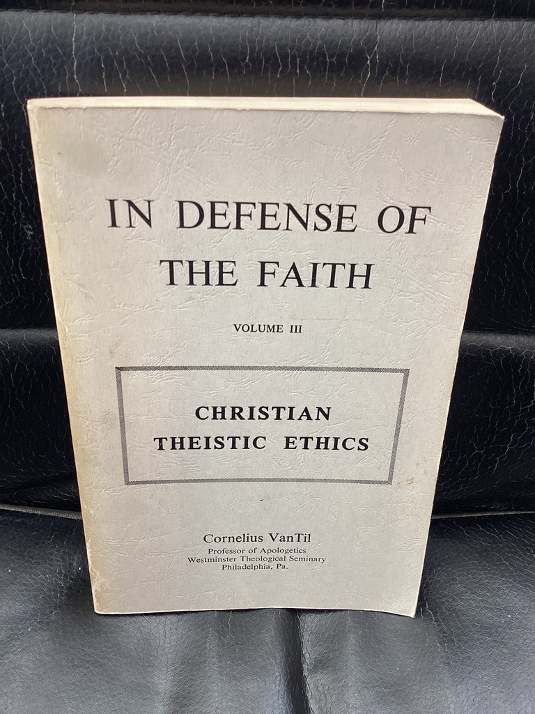 In Defense of the Faith; Volume 3 (Used Copy)