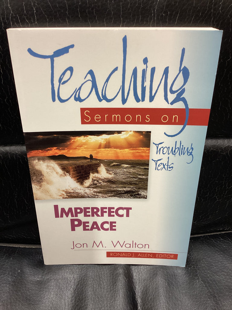 Imperfect Peace: Teaching Sermons on Troubling Texts (Used Copy)