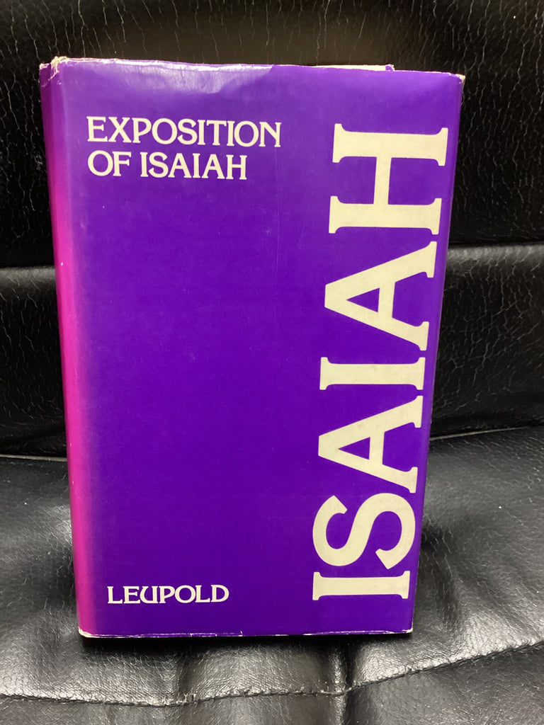 Exposition of Isaiah; Volume 1 Chapters 1-39 (Used Copy)