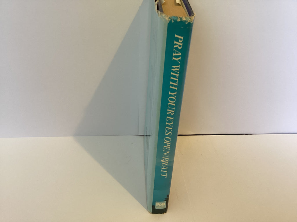 Pray With Your Eyes Open: Looking at God and Ourselves (John Gowan Collection)