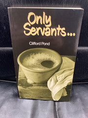 Only Servants (Used Copy)