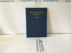 The Gospel Standard Library A Guided Tour (The John Gowan Collection)