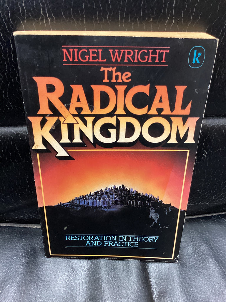 The Radical Kingdom (Used Copy)