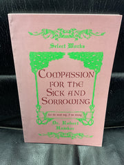 Compassion for the Sick and Sorrowing (Used Copy)