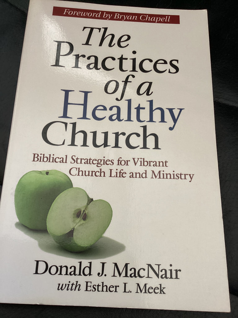 The Practices of a Healthy Church (Used Copy)