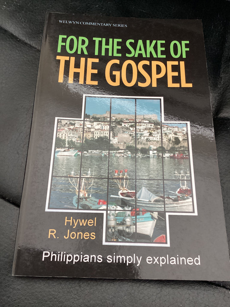 For the Sake of the Gospel - Philippians Simply Explained (Used Copy)