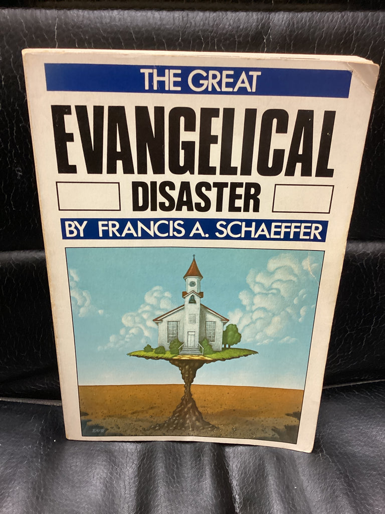 The Great Evangelical Disaster (Used Copy))