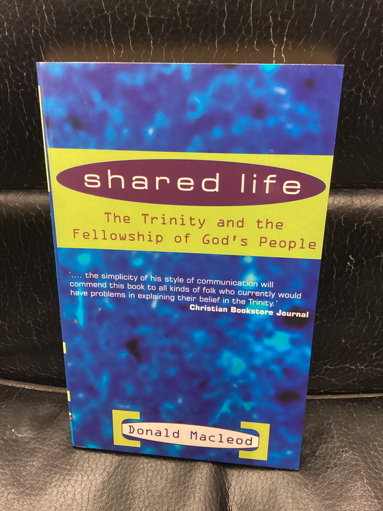 Shared Life - The Trinity and the Fellowship of God's People (Used Copy)