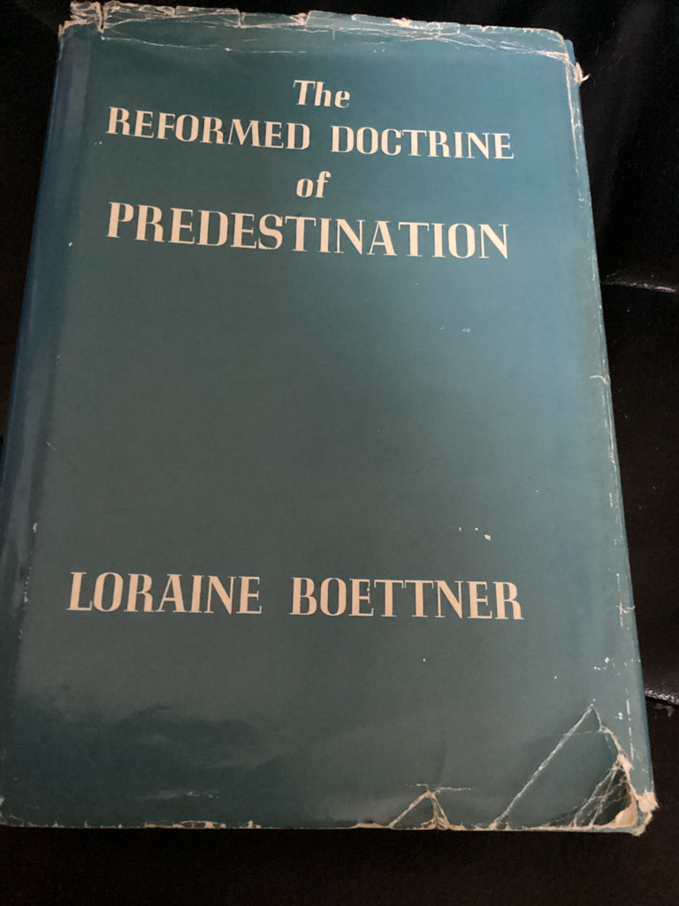 The Reformed Doctrine of Predestination (Used Copy)