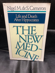 The New Medicine: Life and Death After Hippocrates (Used Copy)