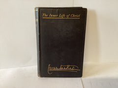 The Inner Life of Christ Vol 2 (John Gowan Collection)