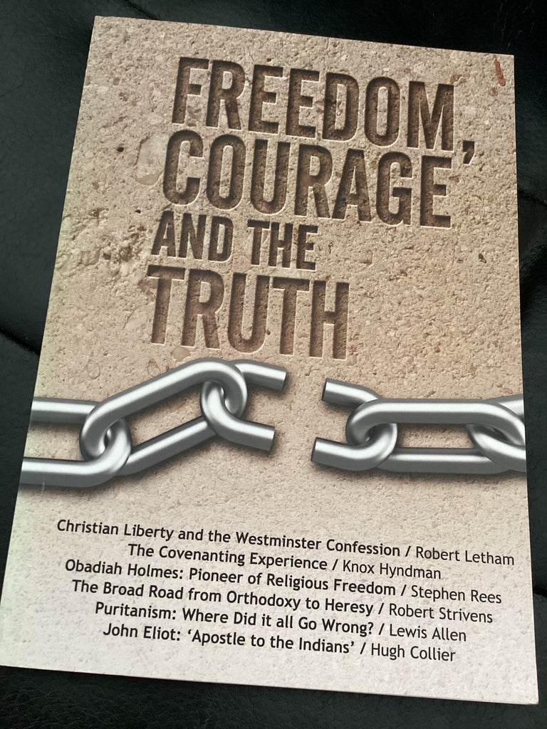 Freedom, Courage and the Truth (Used Copy)