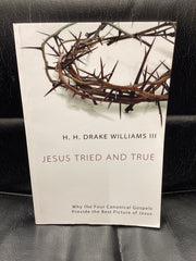 Jesus Tried and True (Used Copy)
