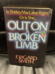 Out on a Broken Limb: A Response to Shirley MacLaine (Used Copy)