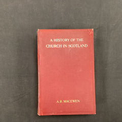 A History of the Church of Scotland Vol 1 ( The John Gowan Collection)