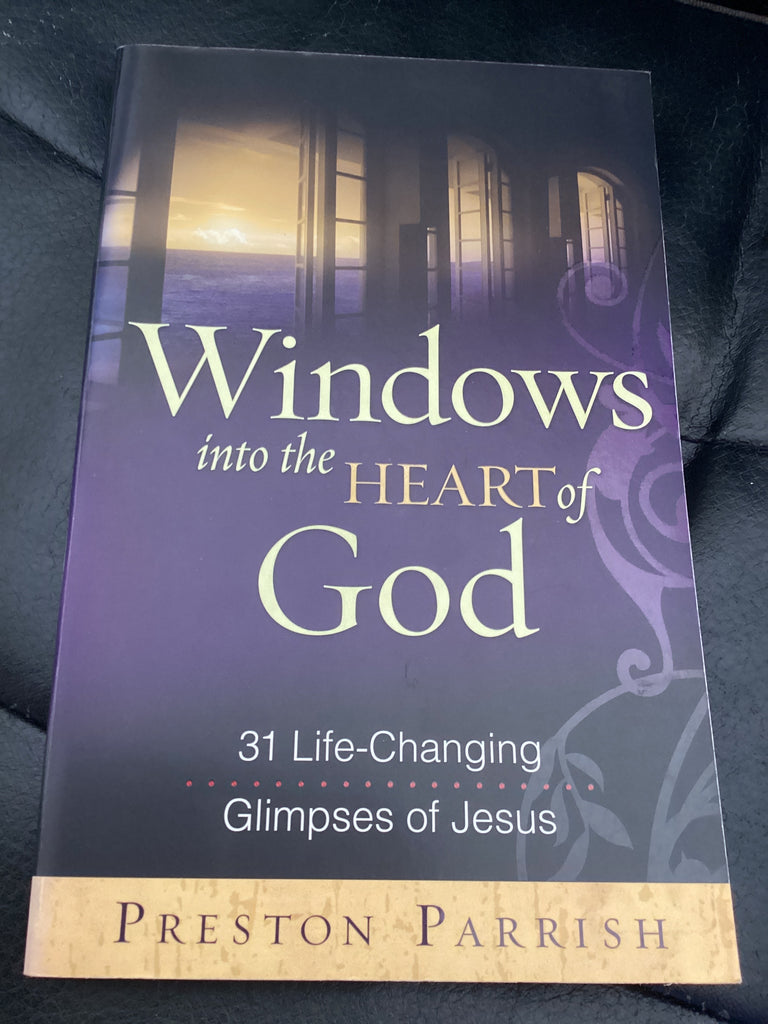 Windows into the Heart of God - 31 Life Changing Glimpses of Jesus (Used Copy)