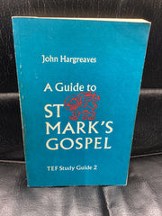 A Guide to St Mark's Gospel (Used Copy)