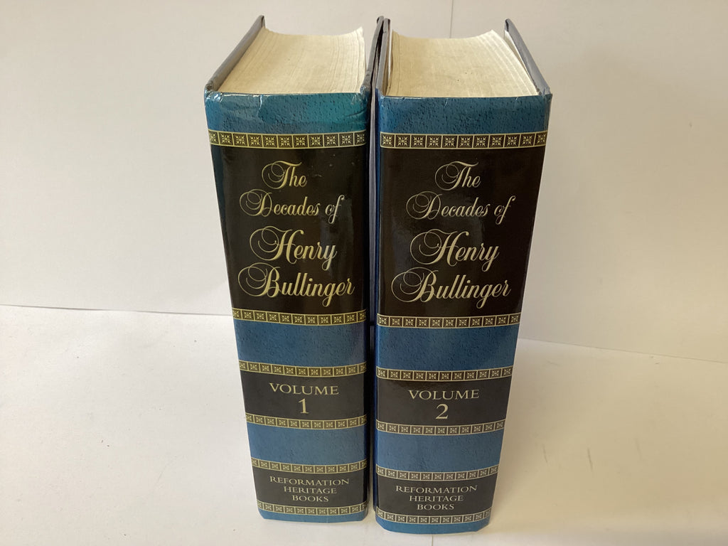 The Decades of Henry Bullinger: Two Volumes (John Gowan Collection)