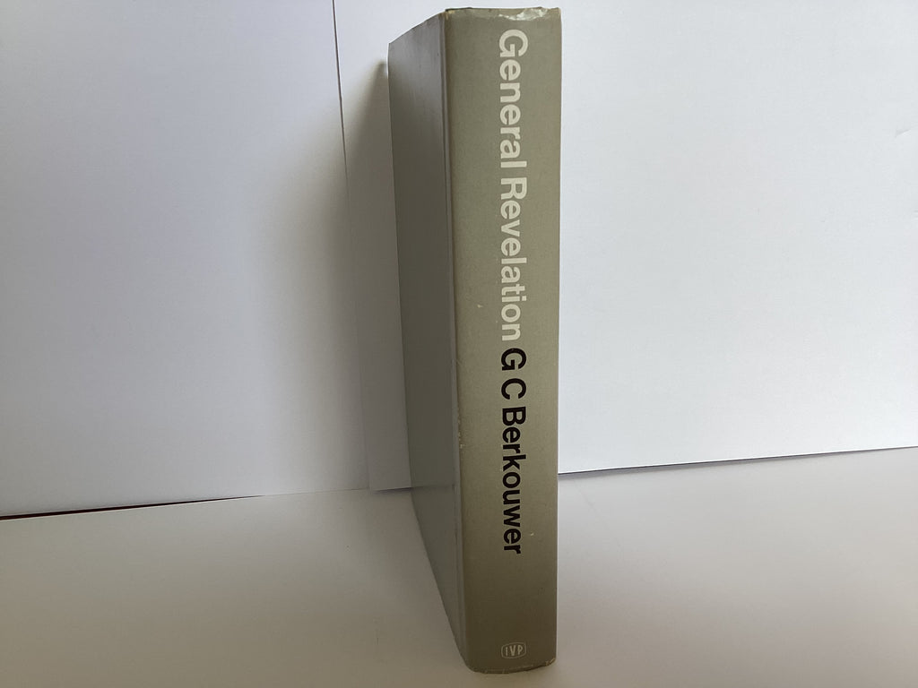 General Revelation: Studies in Dogmatics (John Gowan Collection)