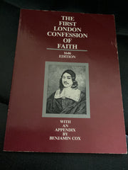 The First London Confession of Faith: 1646 Edition (Used Copy)