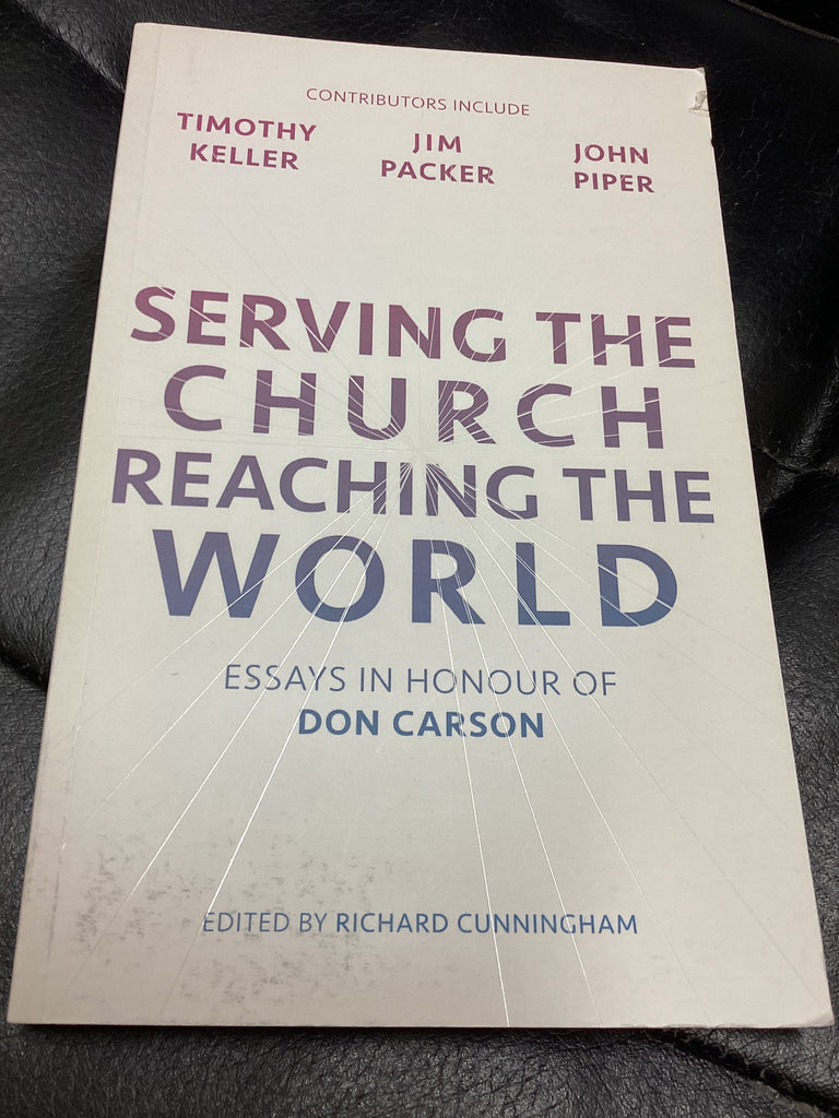 Serving the church reaching the World (Used Copy)