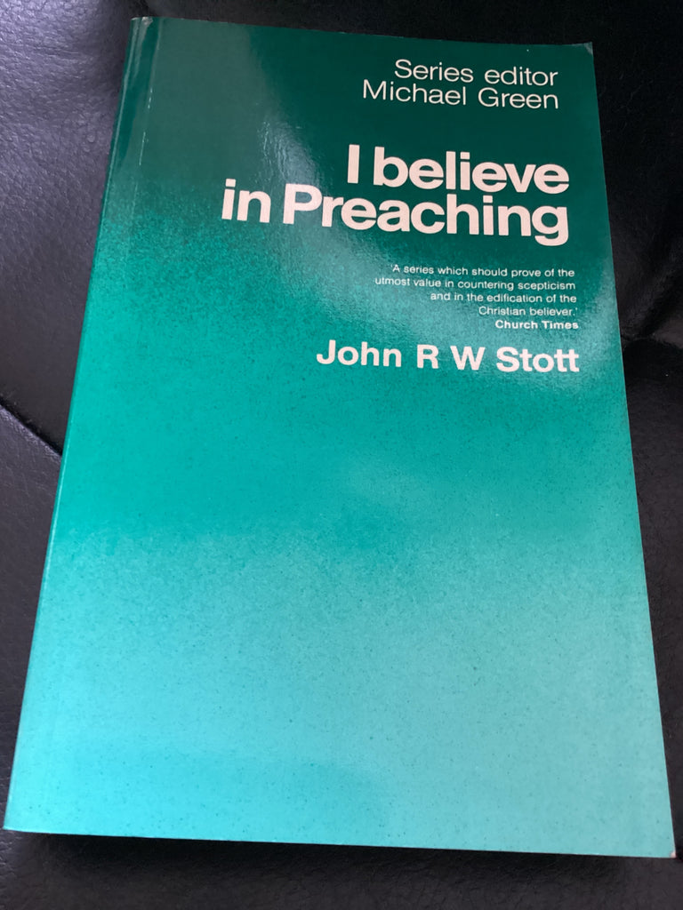 I Believe in Preaching (Used Copy)
