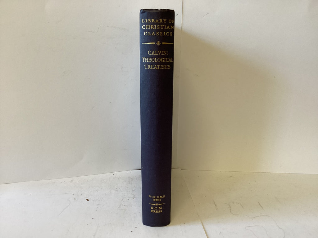Calvin: Theological Treatises - The Library of Christian Classics Vol 22 (The John Gowan Collection)