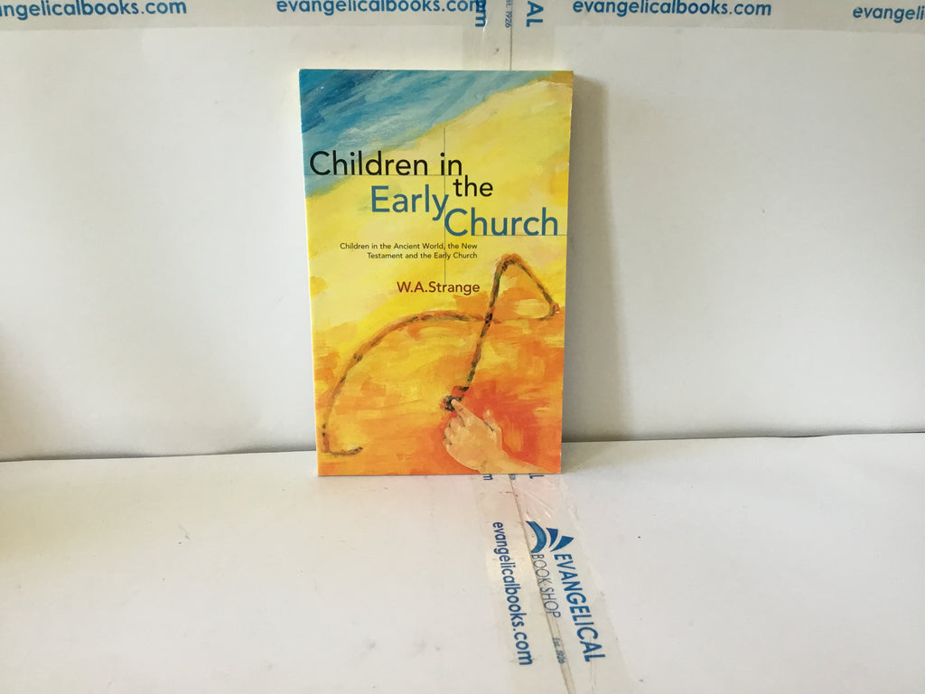 Children in the Early Church (The John Gowan Collection)