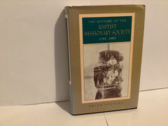 The History of the Baptist Missionary Society 1792-1992 (John Gowan Collection)