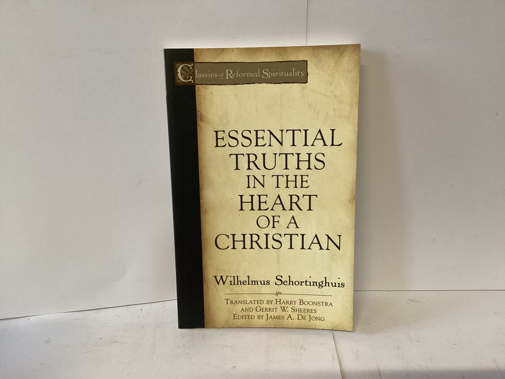 Essential Truths in the Heart of a Christian (John Gowan Collection)