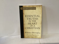Essential Truths in the Heart of a Christian (John Gowan Collection)