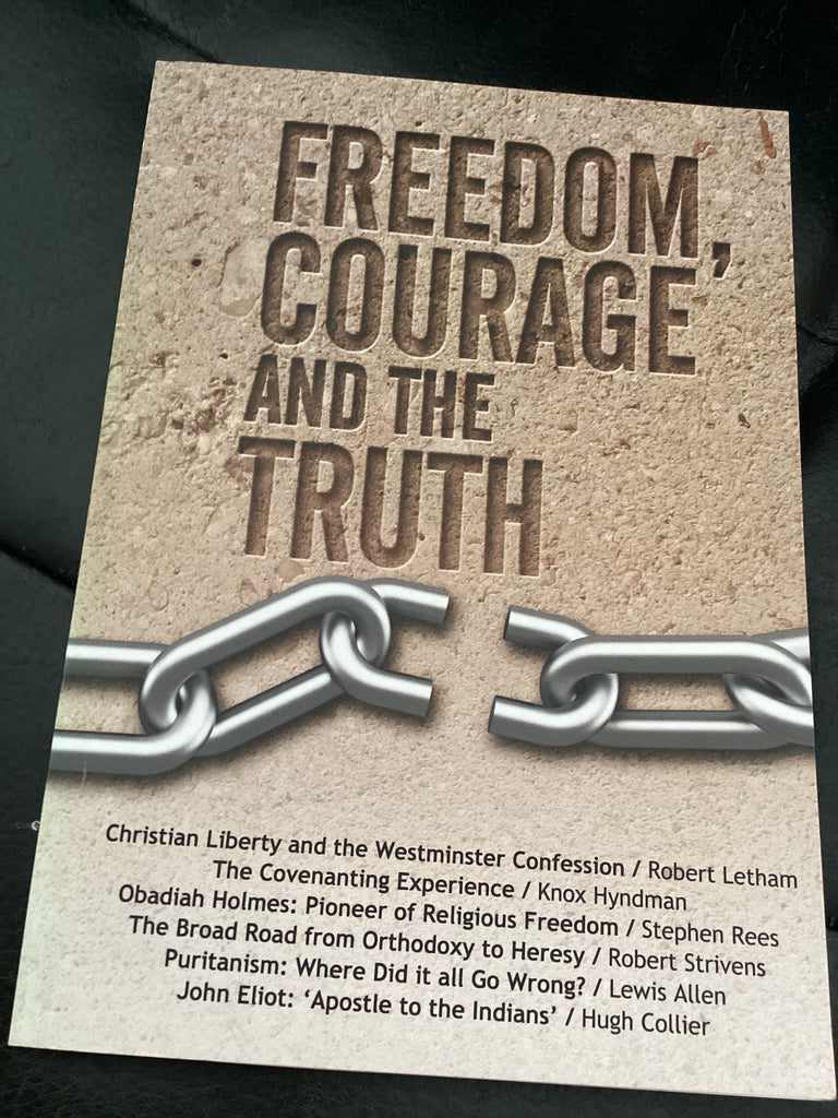 Freedom, Courage and the Truth (Used Copy)