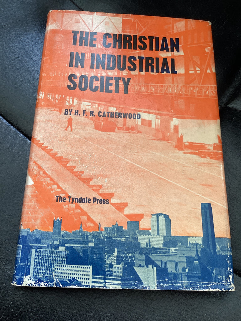 The Christian in Industrial Society (Used Copy)