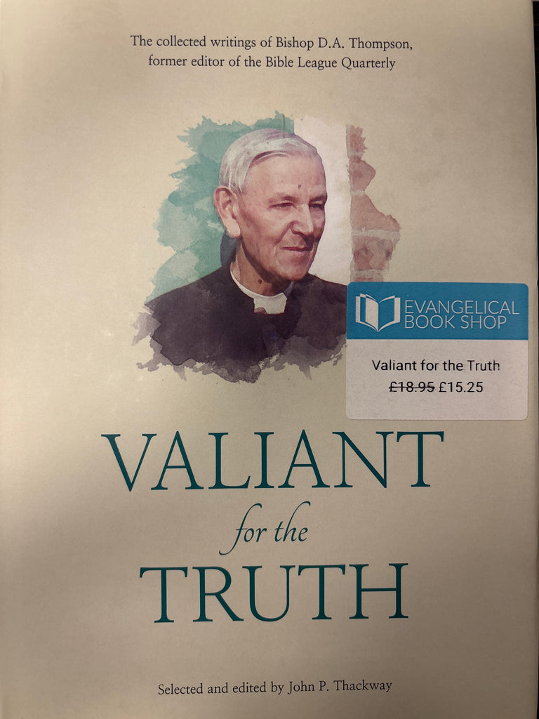 Valiant for the Truth