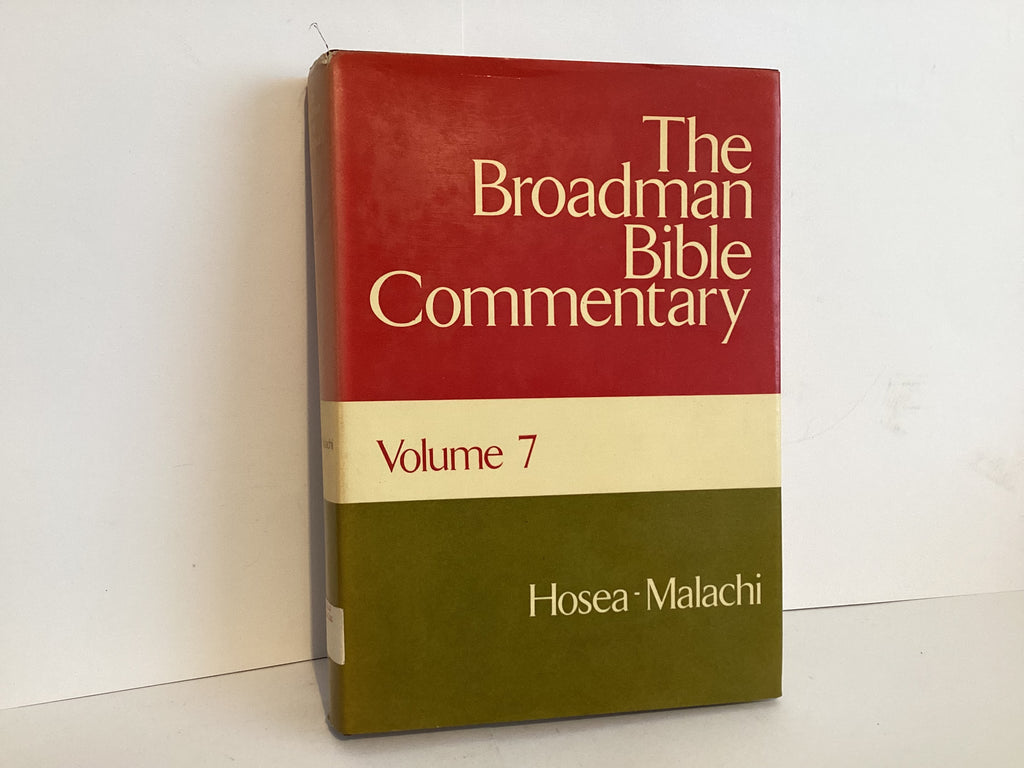 The Broadman Bible Commentary: Hosea-Malachi (Volume 7) (John Gowan Collection)
