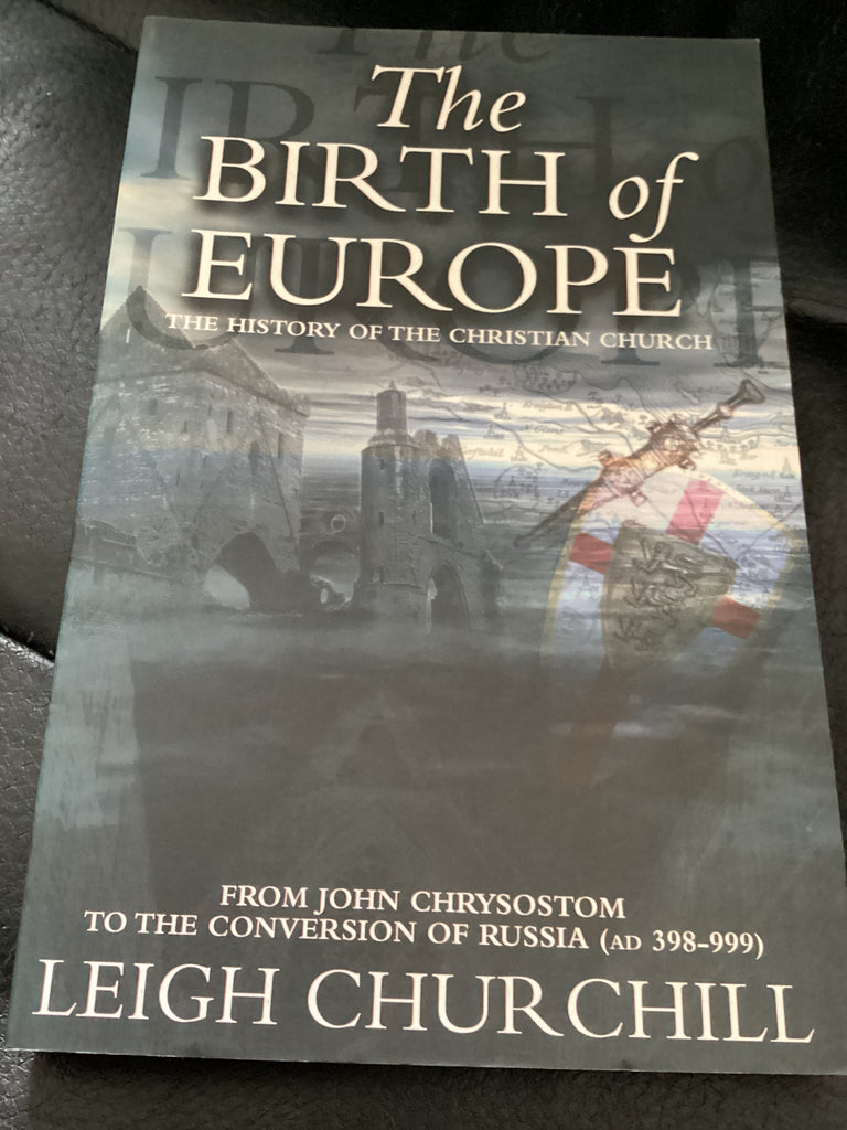 The Birth of Europe: The History of the Christian Church (Used Copy)