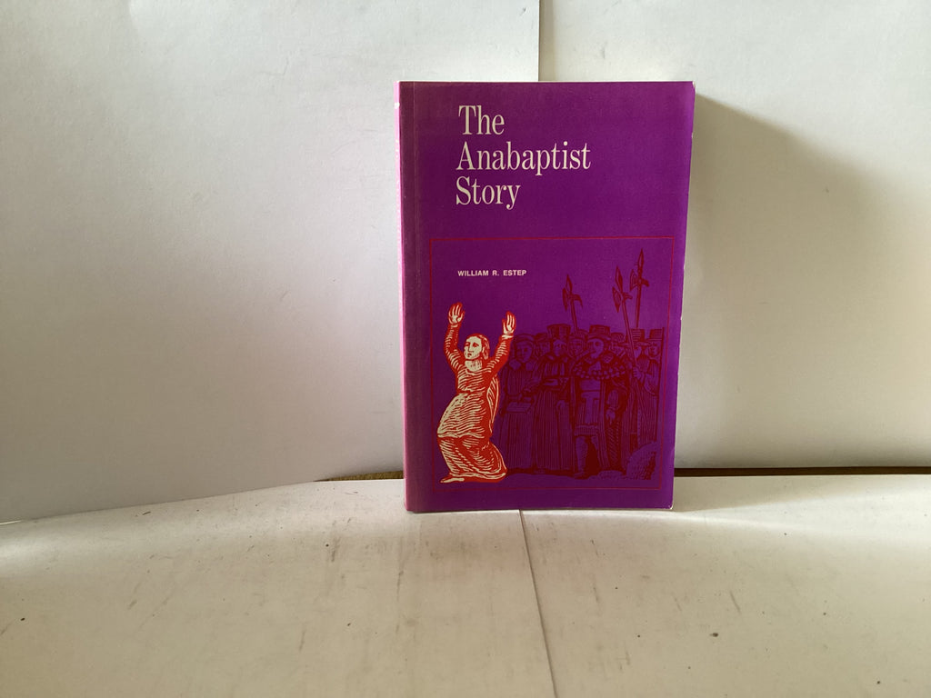 The Anabaptist Story (The John Gowan Collection)
