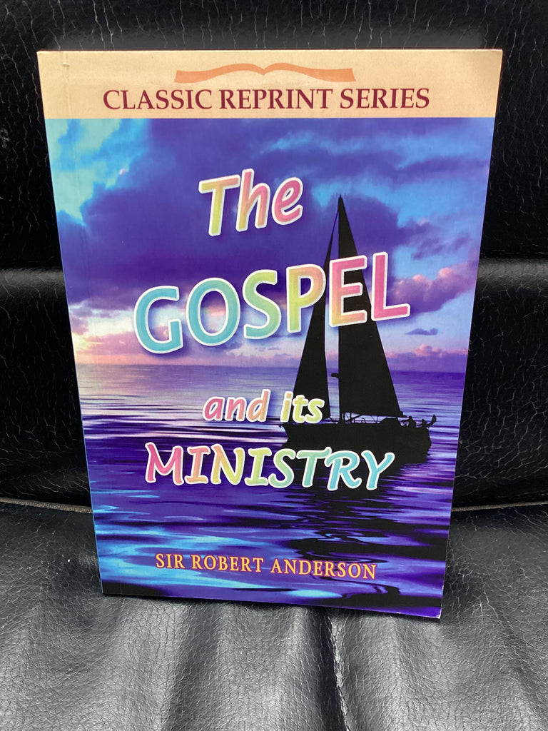 The Gospel and Its Ministry (Used Copy)
