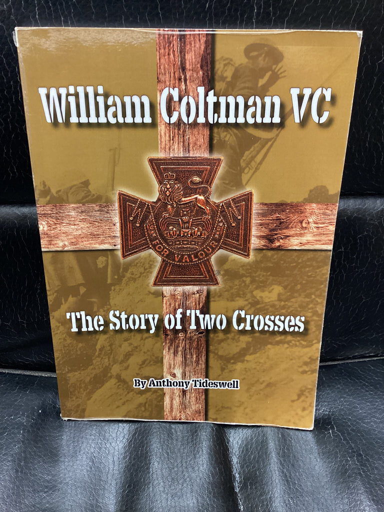 William Coltman VC: The Story of Two Crosses (Used Copy)