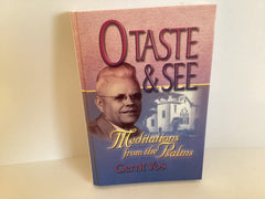 O Taste and See: Meditations from the Psalms (John Gowan Collection)
