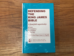 Defending the King James Bible (The John Gowan Collection)