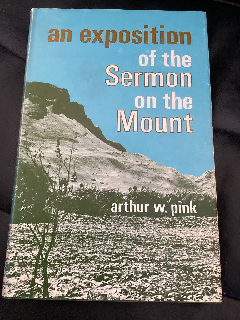 An Exposition of the Sermon on the Mount (Used Copy)